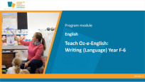 Teach Oz-e-English Writing (Language) Year F–6 Teach Oz-e-English Writing (Language) Year F–6